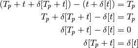 (T_p + t + \delta[T_p + t]) - (t + \delta[t]) &= T_p \\
T_p + \delta[T_p + t] - \delta[t] &= T_p \\
\delta[T_p + t] - \delta[t] &= 0\\
\delta[T_p + t] &= \delta[t]